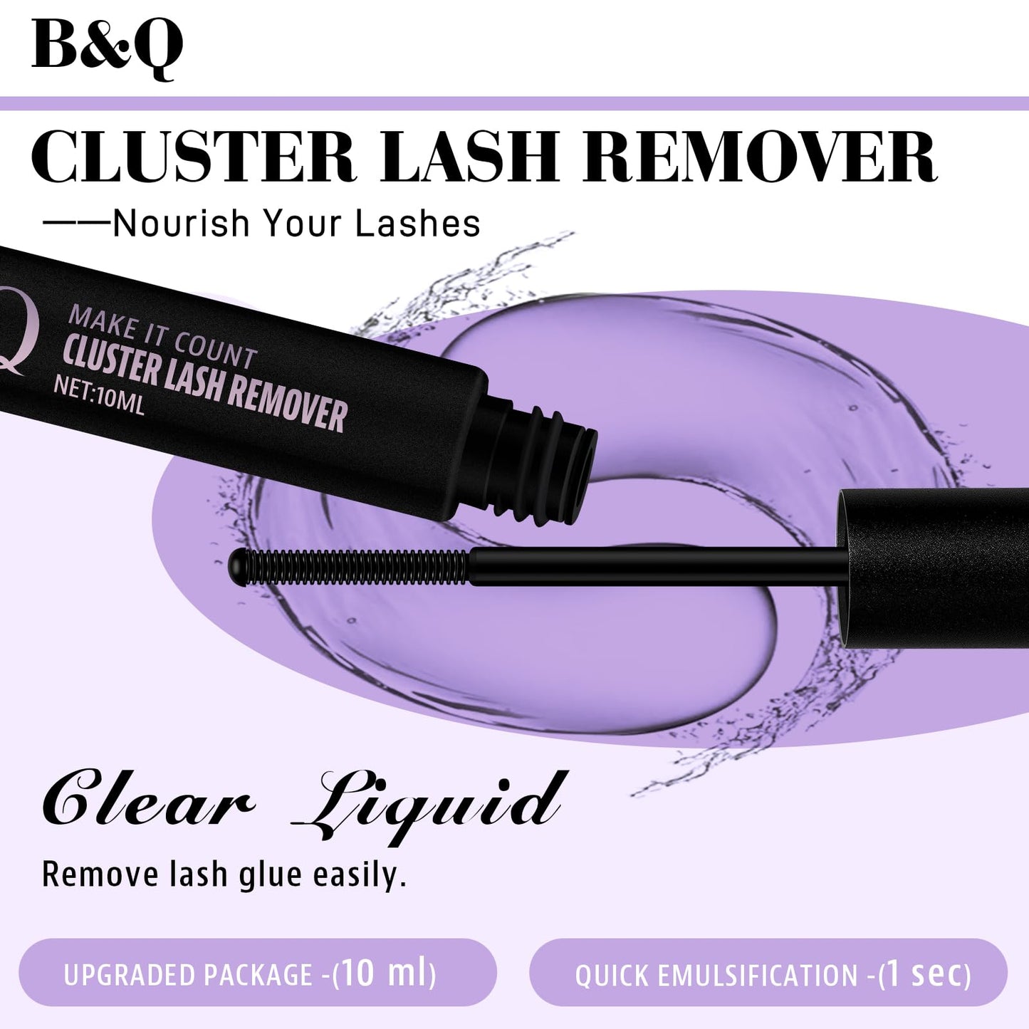 B&Qaugen B&Q Lash Remover for Lash Clusters 10 ML Lash Cluster Remover Cluster Lash Remover Cluster Lash Bond Remover Lash Adhesive Remover Lash Glue Remover Lash Bond and Seal Remover（Remover-10ML）